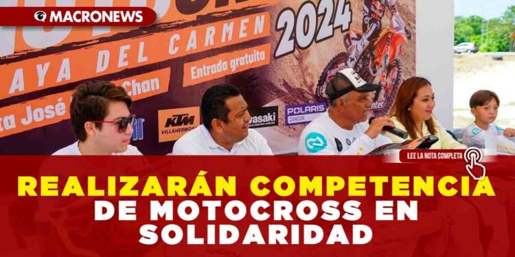 REALIZARÁN COMPETENCIA DE MOTOCROSS EN SOLIDARIDAD