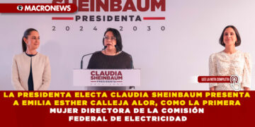 ¡BARTLETT SE VA! LA PRESIDENTA ELECTA CLAUDIA SHEINBAUM, NOMBRÓ A EMILIA ESTHER CALLEJA COMO LA NUEVA DIRECTORA DE LA CFE Y SERÁ LA PRIMERA MUJER AL FRENTE DE LA COMISIÓN