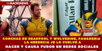 CONCHAS DE DEADPOOL Y WOLVERINE, PANADERIA LA HERENCIA JD LO VUELVE A HACER Y CAUSA FUROR EN REDES SOCIALES