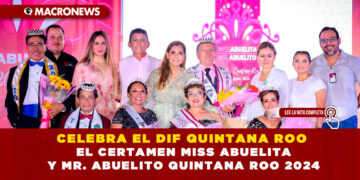 CELEBRA EL DIF QUINTANA ROO EL CERTAMEN MISS ABUELITA Y MR. ABUELITO QUINTANA ROO 2024