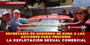 SECRETARÍA DE GOBIERNO SE SUMA A LAS ACCIONES PARA PREVENIR LA EXPLOTACIÓN SEXUAL COMERCIAL