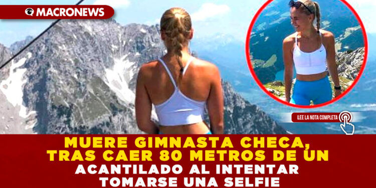 MUERE GIMNASTA CHECA, TRAS CAER 80 METROS DE UN ACANTILADO AL INTENTAR TOMARSE UNA SELFIE