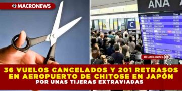 36 VUELOS CANCELADOS Y 201 RETRASOS EN AEROPUERTO DE CHITOSE EN JAPÓN, POR UNAS TIJERAS EXTRAVIADAS