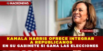 KAMALA HARRIS OFRECE INTEGRAR A REPUBLICANOS EN SU GABINETE SI GANA LAS ELECCIONES 2024