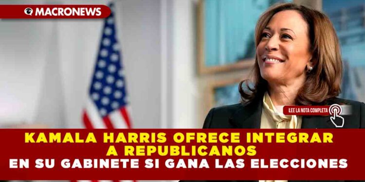 KAMALA HARRIS OFRECE INTEGRAR A REPUBLICANOS EN SU GABINETE SI GANA LAS ELECCIONES 2024