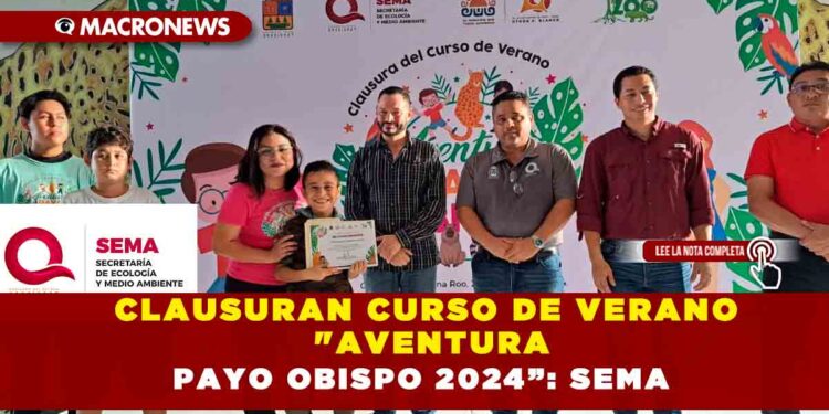 CLAUSURAN CURSO DE VERANO «AVENTURA PAYO OBISPO 2024”: SEMA