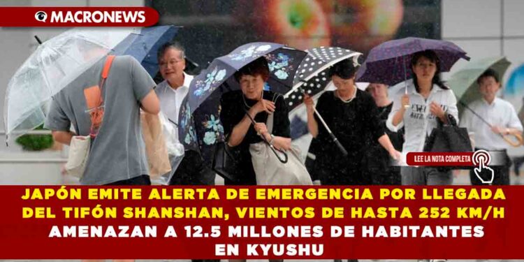 JAPÓN EMITE ALERTA DE EMERGENCIA POR LLEGADA DEL TIFÓN SHANSHAN: VIENTOS DE HASTA 252 KM/H AMENAZAN A 12.5 MILLONES DE HABITANTES EN KYUSHU