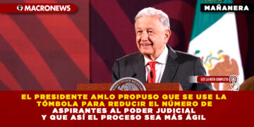 EL PRESIDENTE AMLO PROPUSO QUE SE USE LA TÓMBOLA PARA REDUCIR EL NÚMERO DE ASPIRANTES AL PODER JUDICIAL Y QUE ASÍ EL PROCESO SEA MÁS ÁGIL