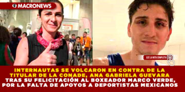 INTERNAUTAS SE VOLCARON EN CONTRA DE LA TITULAR DE LA CONADE, ANA GABRIELA GUEVARA TRAS SU FELICITACIÓN AL BOXEADOR MARCO VERDE, POR LA FALTA DE APOYOS A DEPORTISTAS MEXICANOS