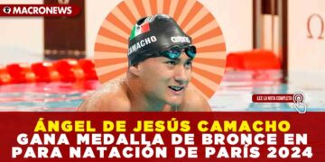 ÁNGEL DE JESÚS CAMACHO GANA MEDALLA DE BRONCE EN PARA NATACIÓN DE PARÍS 2024