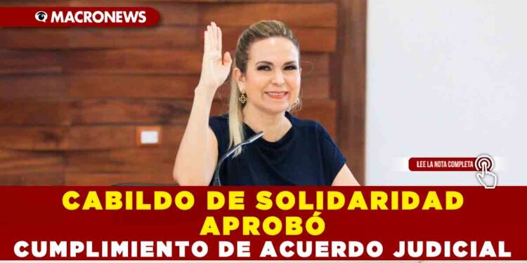 CABILDO DE SOLIDARIDAD APROBÓ CUMPLIMIENTO DE ACUERDO JUDICIAL