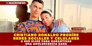 CRISTIANO RONALDO PROHÍBE REDES SOCIALES Y CELULARES A SUS HIJOS PARA GARANTIZAR UNA ADOLESCENCIA SANA