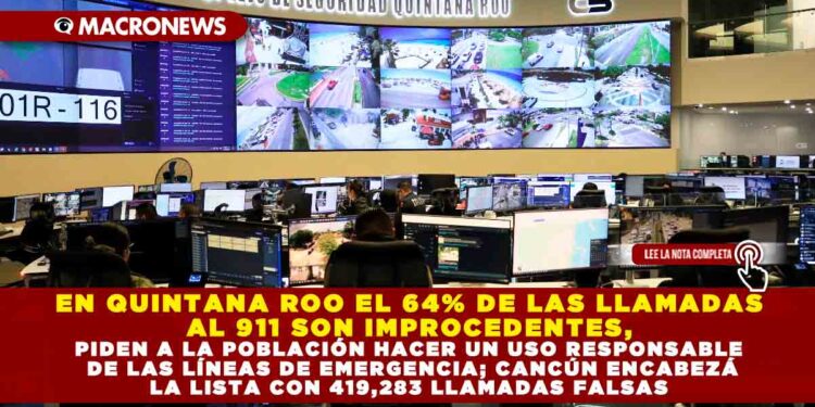 EN QUINTANA ROO EL 64% DE LAS LLAMADAS AL 911 SON IMPROCEDENTES, PIDEN A LA POBLACIÓN HACER UN USO RESPONSABLE DE LAS LÍNEAS DE EMERGENCIA; CANCÚN ENCABEZÁ LA LISTA CON 419,283 LLAMADAS FALSAS