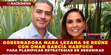 GOBERNADORA MARA LEZAMA SE REÚNE CON OMAR GARCÍA HARFUCH PARA PLANIFICAR ESTRATEGIAS DE SEGURIDAD
