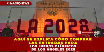 AQUÍ SE EXPLICA CÓMO COMPRAR LAS ENTRADAS PARA LOS JUEGOS OLÍMPICOS DE LOS ÁNGELES 2028