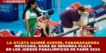 LA ATLETA HAIDEÉ ACEVES, PARANADADORA MEXICANA, GANA SU SEGUNDA PLATA EN LOS JUEGOS PARALÍMPICOS DE PARÍS 2024