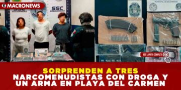 SORPRENDEN A TRES NARCOMENUDISTAS CON DROGA Y UN ARMA EN PLAYA DEL CARMEN