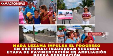MARA LEZAMA IMPULSA EL PROGRESO EN CHETUMAL: INAUGURAN SEGUNDA ETAPA DE PAVIMENTACIÓN EN AMPLIACIÓN NUEVA GENERACIÓN