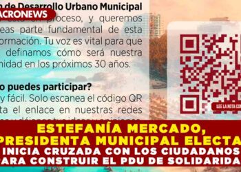 ESTEFANÍA MERCADO, PRESIDENTA MUNICIPAL ELECTA, INICIA CRUZADA CON LOS CIUDADANOS PARA CONSTRUIR EL PDU DE SOLIDARIDAD