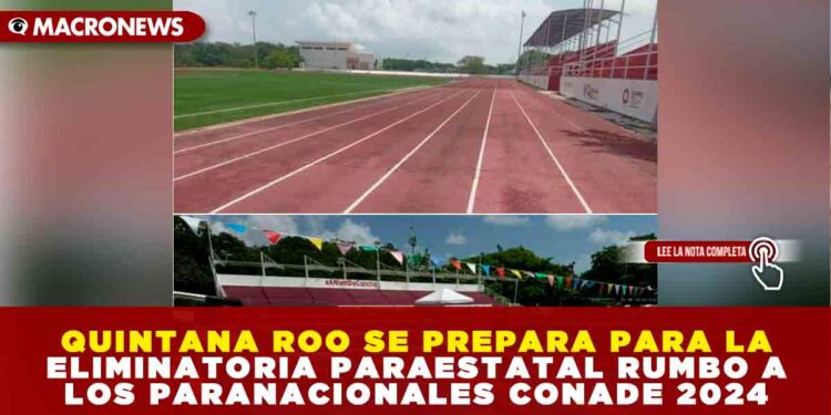QUINTANA ROO SE PREPARA PARA LA ELIMINATORIA PARAESTATAL RUMBO A LOS PARANACIONALES CONADE 2024