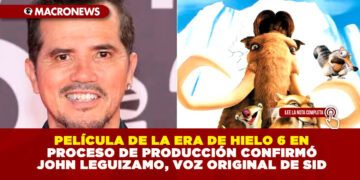 PELÍCULA DE LA ERA DE HIELO 6 EN PROCESO DE PRODUCCIÓN CONFIRMÓ JOHN LEGUIZAMO, VOZ ORIGINAL DE SID