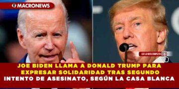 JOE BIDEN LLAMA A DONALD TRUMP PARA EXPRESAR SOLIDARIDAD TRAS SEGUNDO INTENTO DE ASESINATO, SEGÚN LA CASA BLANCA