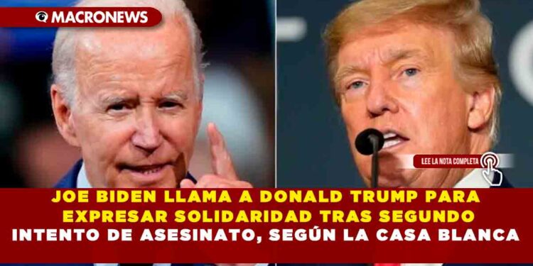 JOE BIDEN LLAMA A DONALD TRUMP PARA EXPRESAR SOLIDARIDAD TRAS SEGUNDO INTENTO DE ASESINATO, SEGÚN LA CASA BLANCA
