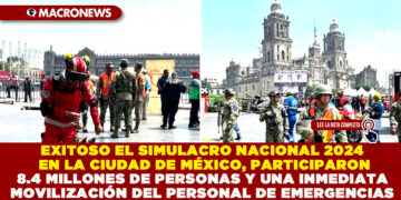EXITOSO EL SIMULACRO NACIONAL 2024 EN LA CIUDAD DE MÉXICO, PARTICIPARON 8.4 MILLONES DE PERSONAS Y UNA INMEDIATA MOVILIZACIÓN DEL PERSONAL DE EMERGENCIAS