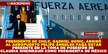 PRESIDENTE DE CHILE, GABRIEL BORIC, ARRIBÓ AL AEROPUERTO FELIPE ÁNGELES PARA ESTAR PRESENTE EN LA TOMA DE POSESIÓN DE CLAUDIA SHEINBAUM COMO PRESIDENTA DE MÉXICO