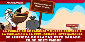 LA FUNDACIÓN DE PARQUES Y MUSEOS CONVOCA A LA POBLACIÓN A LA XXIX JORNADA INTERNACIONAL DE LIMPIEZA DE PLAYAS ESTE SÁBADO 28 DE SEPTIEMBRE
