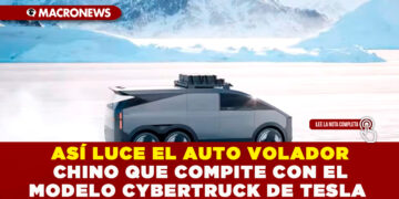 ASÍ LUCE EL AUTO VOLADOR CHINO QUE COMPITE CON EL MODELO CYBERTRUCK DE TESLA