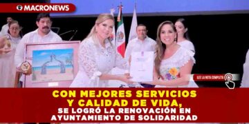 CON MEJORES SERVICIOS Y CALIDAD DE VIDA, SE LOGRÓ LA RENOVACIÓN EN AYUNTAMIENTO DE SOLIDARIDAD