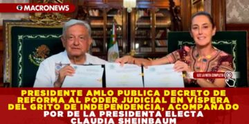 PRESIDENTE AMLO PUBLICA DECRETO DE REFORMA AL PODER JUDICIAL EN VÍSPERA DEL GRITO DE INDEPENDENCIA, ACOMPAÑADO POR DE LA PRESIDENTA ELECTA CLAUDIA SHEINBAUM