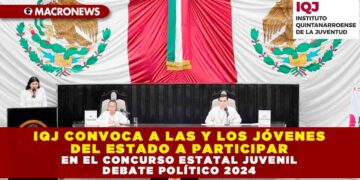 IQJ CONVOCA A LAS Y LOS JÓVENES DEL ESTADO A PARTICIPAR EN EL CONCURSO ESTATAL JUVENIL DEBATE POLÍTICO 2024