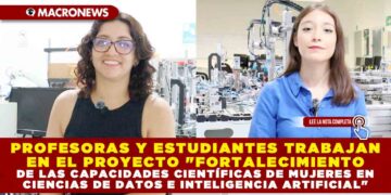 PROFESORAS Y ESTUDIANTES TRABAJAN EN EL PROYECTO «FORTALECIMIENTO DE LAS CAPACIDADES CIENTÍFICAS DE MUJERES EN CIENCIAS DE DATOS E INTELIGENCIA ARTIFICIAL»