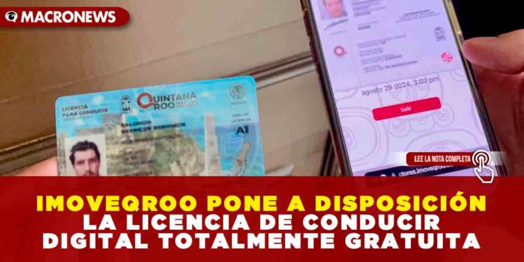 IMOVEQROO PONE A DISPOSICIÓN LA LICENCIA DE CONDUCIR DIGITAL TOTALMENTE GRATUITA