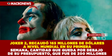 JOKER 2, RECAUDÓ 165 MILLONES DE DÓLARES A NIVEL MUNDIAL EN SU PRIMERA SEMANA, CANTIDAD QUE QUEDA POR DEBAJO DE SU PRESUPUESTO, QUE FUE DE 200 MILLONES