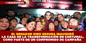 EL SENADOR GINO SEGURA INAUGURÓ LA CASA DE LA TRANSFORMACIÓN EN CHETUMAL, COMO PARTE DE UN COMPROMISO DE CAMPAÑA