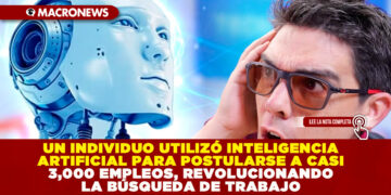 UN INDIVIDUO UTILIZÓ INTELIGENCIA ARTIFICIAL PARA POSTULARSE A CASI 3,000 EMPLEOS, REVOLUCIONANDO LA BÚSQUEDA DE TRABAJO