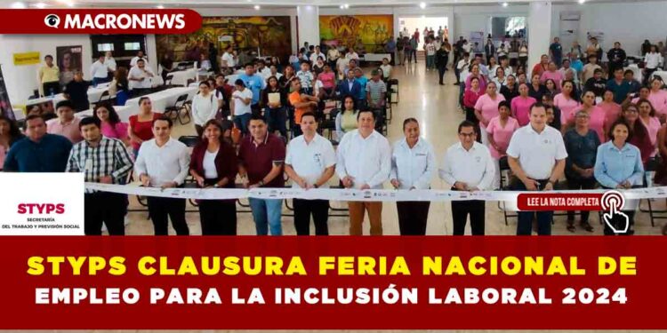 STYPS CLAUSURA FERIA NACIONAL DE EMPLEO PARA LA INCLUSIÓN LABORAL 2024