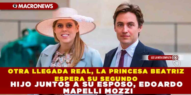 OTRA LLEGADA REAL, LA PRINCESA BEATRIZ ESPERA SU SEGUNDO HIJO JUNTOS A SU ESPOSO, EDOARDO MAPELLI MOZZI