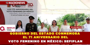 GOBIERNO DEL ESTADO CONMEMORA EL 71 ANIVERSARIO DEL VOTO FEMENINO EN MÉXICO: SEFIPLAN