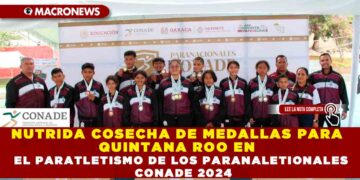 NUTRIDA COSECHA DE MEDALLAS PARA QUINTANA ROO EN EL PARATLETISMO DE LOS PARANALETIONALES CONADE 2024