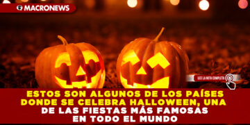 ESTOS SON ALGUNOS DE LOS PAÍSES DONDE SE CELEBRA HALLOWEEN, UNA DE LAS FIESTAS MÁS FAMOSAS EN TODO EL MUNDO