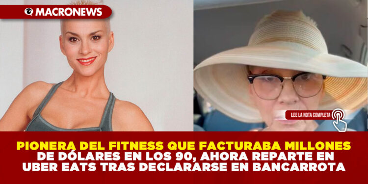 PIONERA DEL FITNESS QUE FACTURABA MILLONES DE DÓLARES EN LOS 90, AHORA REPARTE EN UBER EATS TRAS DECLARARSE EN BANCARROTA