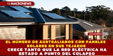 EL NÚMERO DE AUSTRALIANOS CON PANELES SOLARES EN SUS TEJADOS CRECE TANTO QUE LA RED ELÉCTRICA HA ESTADO A PUNTO DEL COLAPSO