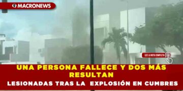UNA PERSONA FALLECE Y DOS MÁS RESULTAN LESIONADAS TRAS LA  EXPLOSIÓN EN CUMBRES