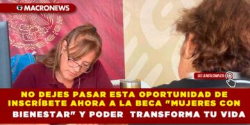 NO DEJES PASAR ESTA OPORTUNIDAD DE  INSCRÍBETE AHORA A LA BECA «MUJERES CON BIENESTAR» Y PODER  TRANSFORMA TU VIDA