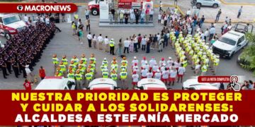 NUESTRA PRIORIDAD ES PROTEGER Y CUIDAR A LOS SOLIDARENSES: ALCALDESA ESTEFANÍA MERCADO