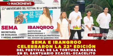 SEMA E IBANQROO CELEBRARON LA 22ª EDICIÓN DEL FESTIVAL DE LA TORTUGA MARINA EN EL SANTUARIO XCACEL-XCACELITO